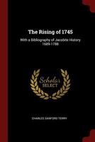 The Rising of 1745: With a Bibliography of Jacobite History 1689-1788 B0BPRH8SWM Book Cover