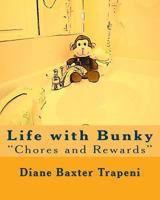 Life with Bunky "Chores and Rewards" 1530424062 Book Cover
