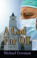 A God Far Off 1626463859 Book Cover