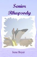 Senior Rhapsody 1434910083 Book Cover