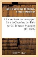 Observations Sur Un Rapport Fait a la Chambre Des Pairs, Au Nom D'Une Commission Spa(c)Ciale: Charga(c)E D'Examiner Les Questions Relatives a la Compa(c)Tence 2019582066 Book Cover