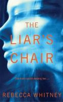 The Liar's Chair 144726584X Book Cover