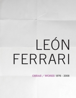 León Ferrari: Obras / Works 1976-2008 8492480246 Book Cover