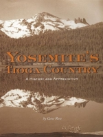 Yosemite's Tioga Country a History and Appreciation 1930238258 Book Cover