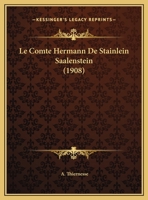 Le Comte Hermann De Stainlein Saalenstein 1167366115 Book Cover