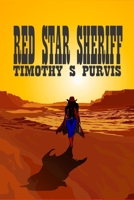 Red Star Sheriff: Volume One B086B9QYH2 Book Cover