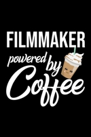Filmmaker Powered by Coffee: Christmas Gift for Filmmaker | Funny Filmmaker Journal | Best 2019 Christmas Present Lined Journal | 6x9inch 120 pages 1701861569 Book Cover