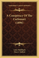 A Conspiracy Of The Carbonari 1519142579 Book Cover