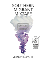 Southern Migrant Mixtape 0999447157 Book Cover