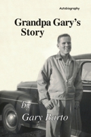 Grandpa Gary's Story 108006236X Book Cover