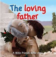 The Loving Father 0281082693 Book Cover