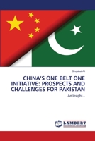 CHINA’S ONE BELT ONE INITIATIVE: PROSPECTS AND CHALLENGES FOR PAKISTAN: An Insight... 6202514191 Book Cover