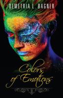 Colors of Emotions 0578191091 Book Cover