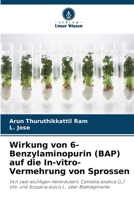 Wirkung von 6-Benzylaminopurin (BAP) auf die In-vitro-Vermehrung von Sprossen (German Edition) 620979680X Book Cover