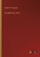 The Ballot Act, 1872 3368163140 Book Cover