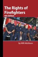 The Rights of Firefighters 1880607182 Book Cover