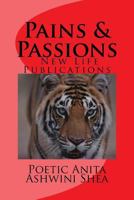 Pains & Passions 1530054230 Book Cover