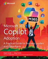 The 12 CS of Copilot Adoption: A Business Leader's Guide to AI Transformation with Microsoft Copilot 0135468043 Book Cover