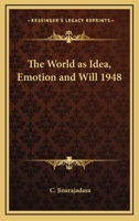 The World as Idea, Emotion and Will 1948 1417976926 Book Cover