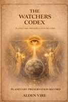 The watchers codex (The Watchers Cycle) B0GDQB98C1 Book Cover