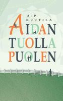 Aidan Tuolla Puolen (Finnish Edition) 9515683408 Book Cover