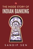 The Inside Story of Indian Banking 9390260108 Book Cover