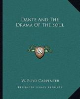 Dante And The Drama Of The Soul 1425330223 Book Cover