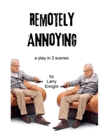 Remotely Annoying B0FCTQTBKR Book Cover
