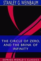 The Circle of Zero, and The Brink of Infinity (Esprios Classics) 036873417X Book Cover