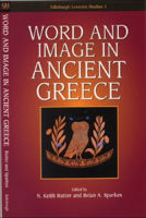 Word and Image in Ancient Greece 0748614052 Book Cover