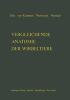 Vergleichende Anatomie Der Wirbeltiere 3642651054 Book Cover