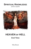Heaven or Hell: End Time 369511603X Book Cover