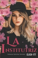 La Institutriz (ROMÁNTICA) (Spanish Edition) B0GGYKWL2B Book Cover