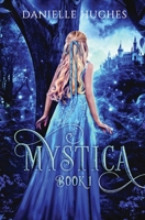 Mystica: Book 1 0645108723 Book Cover