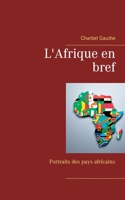 L'Afrique en bref: Portraits des pays africains 3751971203 Book Cover