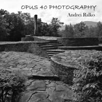 OPUS 40 PHOTOGRAPHY B0B9YT3Y8Q Book Cover