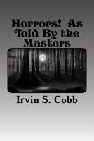 Horrors! as Told by the Masters: Illustrated 1530556651 Book Cover