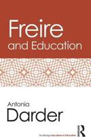 Freire and Education 0415538408 Book Cover