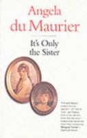 It's Only the Sister 1850221782 Book Cover