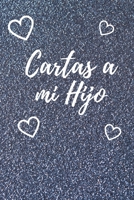 Cartas a Mi Hijo: Libro para Escribir Cartas y Recuerdos a tu Hijo Tama�o A5 110 P�ginas Con Rayas Horizontales y Espacio para Fotos Descubre M�s Dise�os en Nuestro Nombre de Autor 1697330169 Book Cover