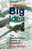 Charles Darwin's Big Idea: The Revolutionary Theory of Evolution 1864470933 Book Cover