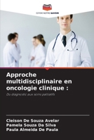 Approche multidisciplinaire en oncologie clinique (French Edition) 6630403762 Book Cover