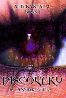 Discovery (Altera Realm Book one) 1482590948 Book Cover
