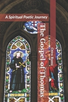 The Gospel of Thomas: A Spiritual Poetic Journey B0G5J4QL8G Book Cover