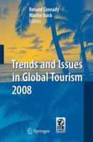 Trends and Issues in Global Tourism 2008 3642096530 Book Cover