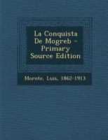 La Conquista De Mogreb 0353758620 Book Cover
