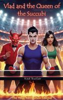 Vlad and the Queen of the Succubi: The Holy Retribution League B0FKBV65FT Book Cover
