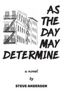 As the Day May Determine 1662910711 Book Cover
