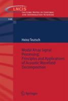 Modal Array Signal Processing: Principles and Applications of Acoustic Wavefield Decomposition 3540408932 Book Cover