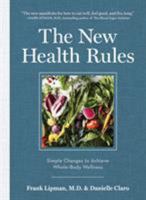 The New Health Rules: Simple Changes to Achieve Whole-Body Wellness 1579655734 Book Cover